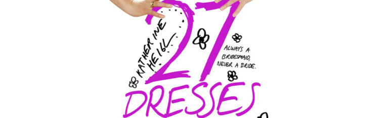 27 Dresses